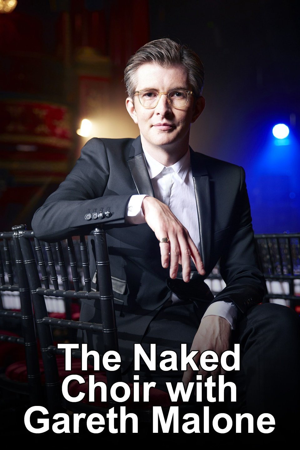 The Naked Choir With Gareth Malone Pictures Rotten Tomatoes