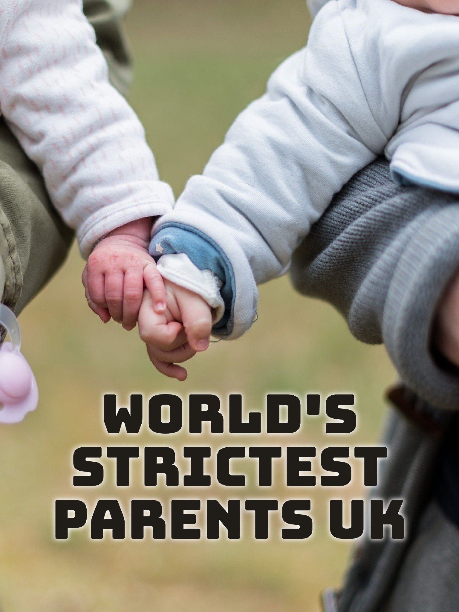 World S Strictest Parents UK Rotten Tomatoes