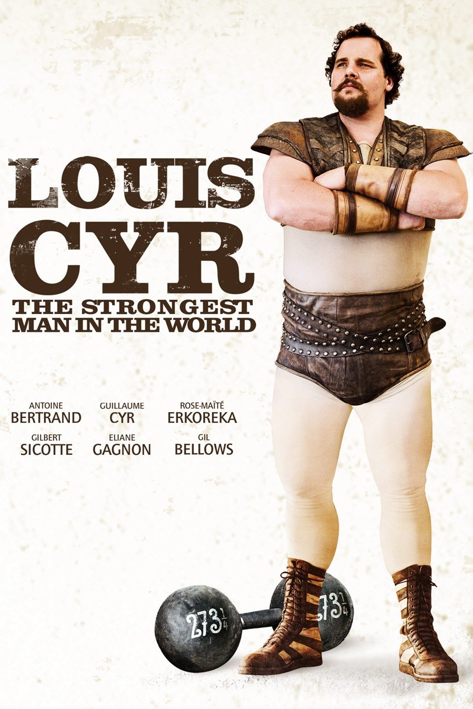 Louis Cyr The Strongest Man in the World Rotten Tomatoes