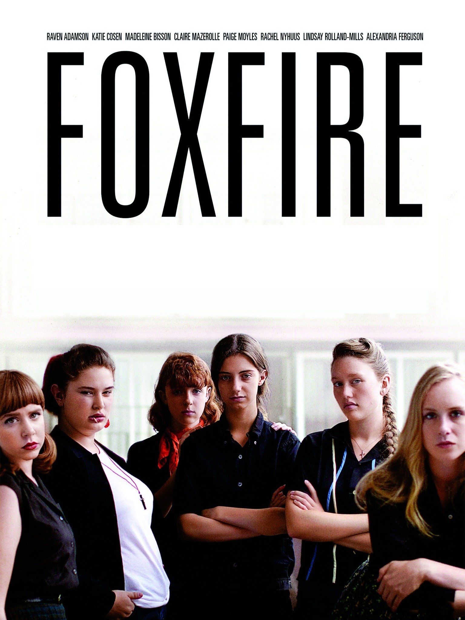 Foxfire (2012) - Rotten Tomatoes