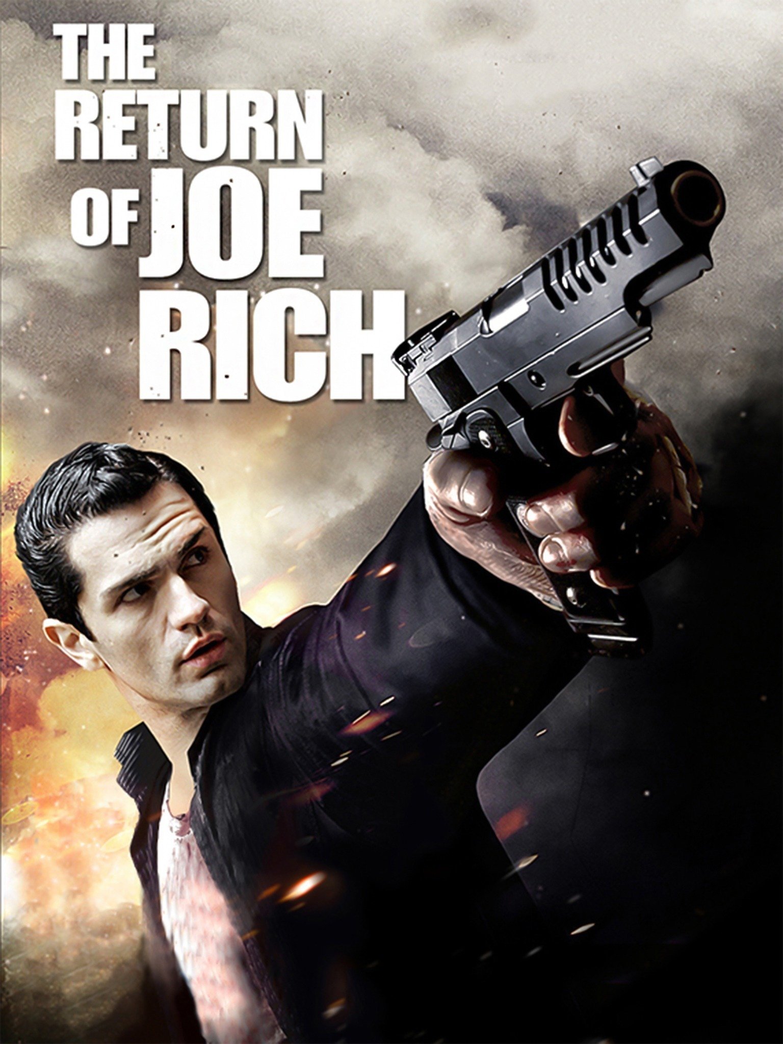 The Return of Joe Rich Pictures Rotten Tomatoes