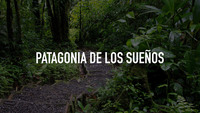 Patagonia de los sueños