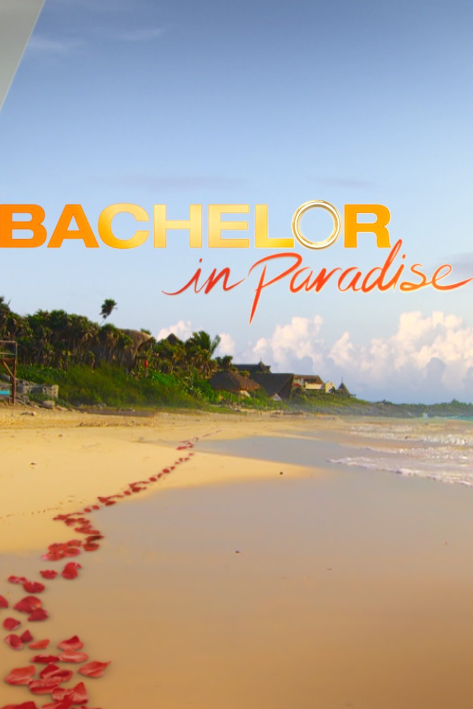 Bachelor in Paradise - Rotten Tomatoes