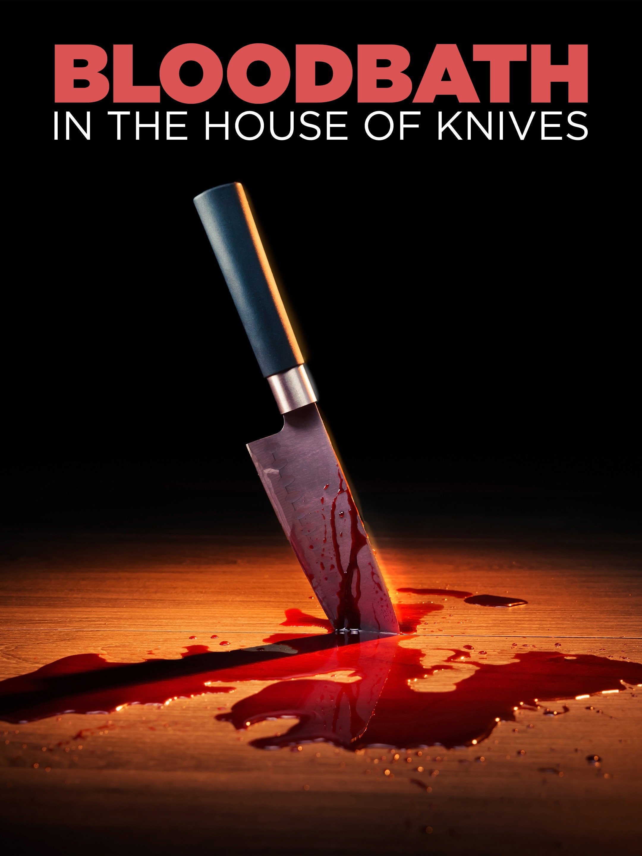 Bloodbath in the House of Knives (2010) Rotten Tomatoes