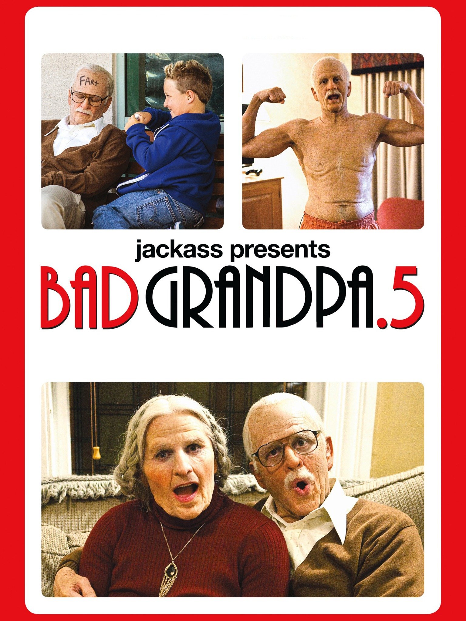 Jackass Presents: Bad Grandpa .5.