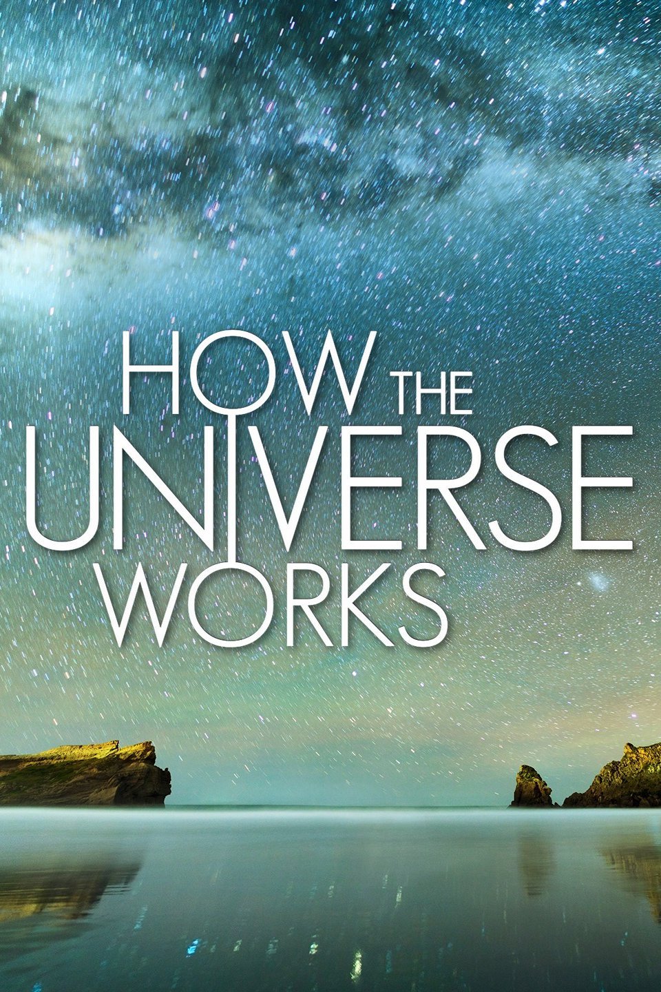 How the Universe Works - Rotten Tomatoes