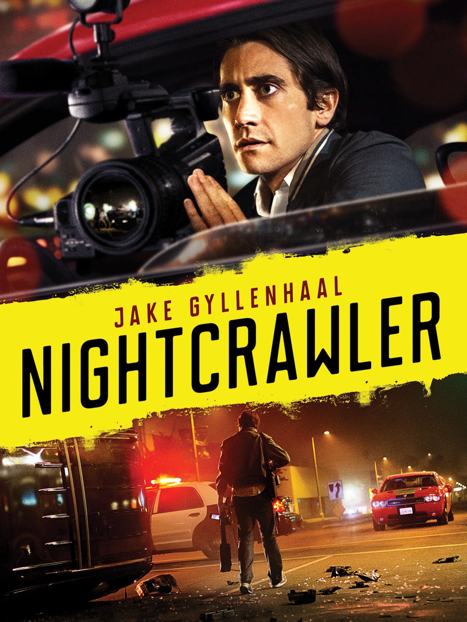 Nightcrawler (2014) - Rotten Tomatoes