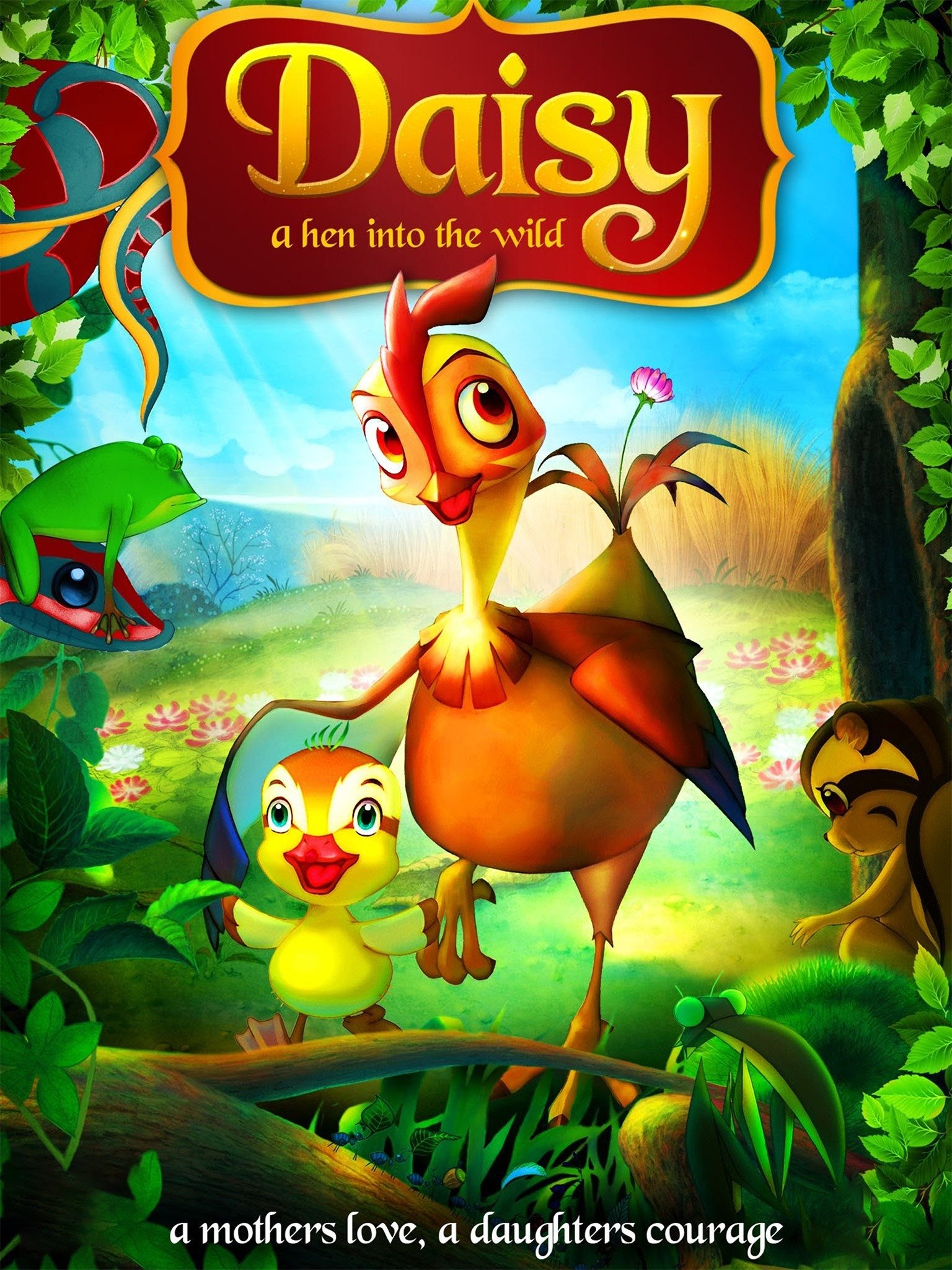 Daisy A Hen Into the Wild (2014) Rotten Tomatoes Daisy A Hen Into the Wild (2014) Rotten Tomatoes