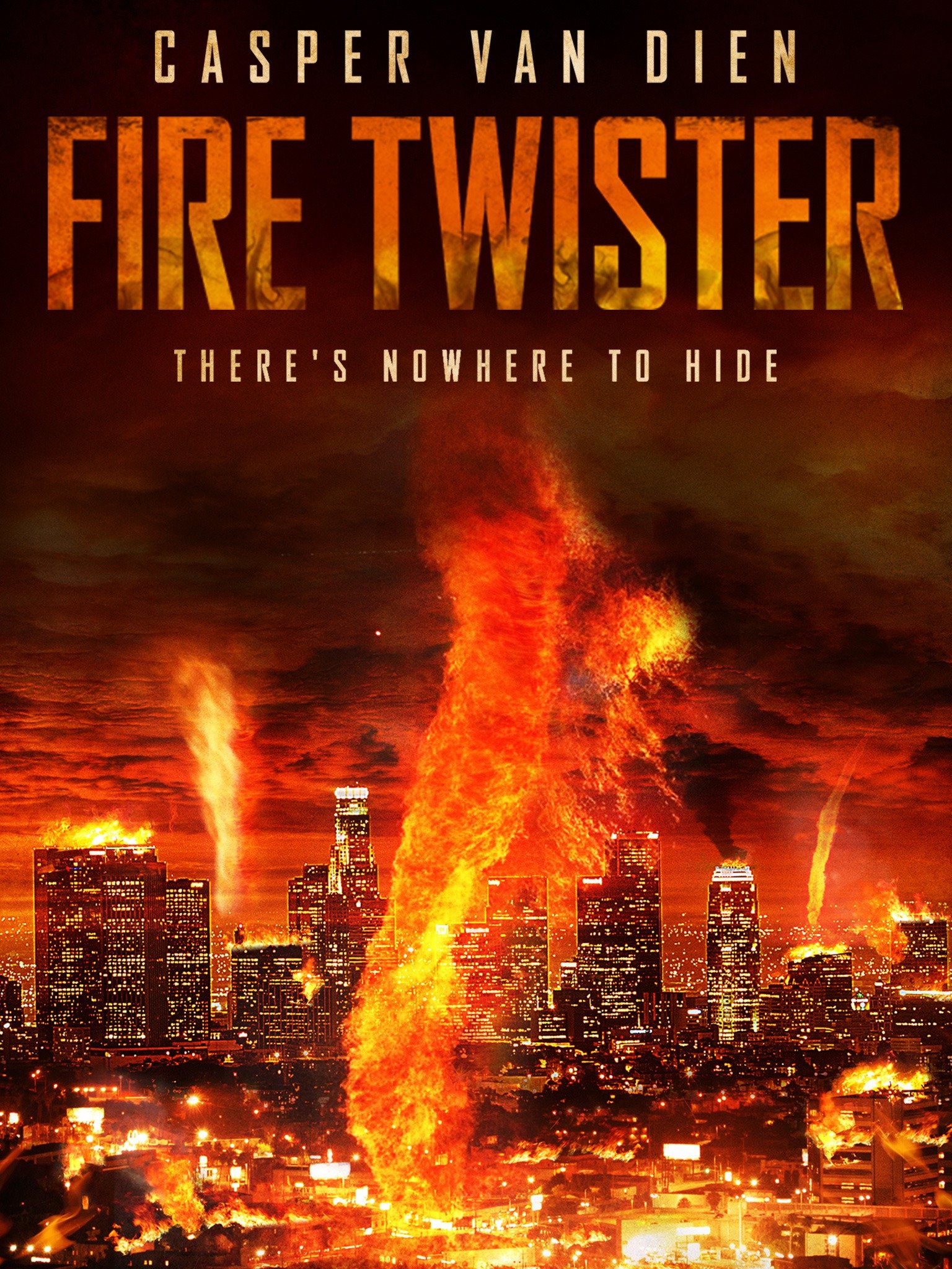 Fire Twister (2014) Rotten Tomatoes