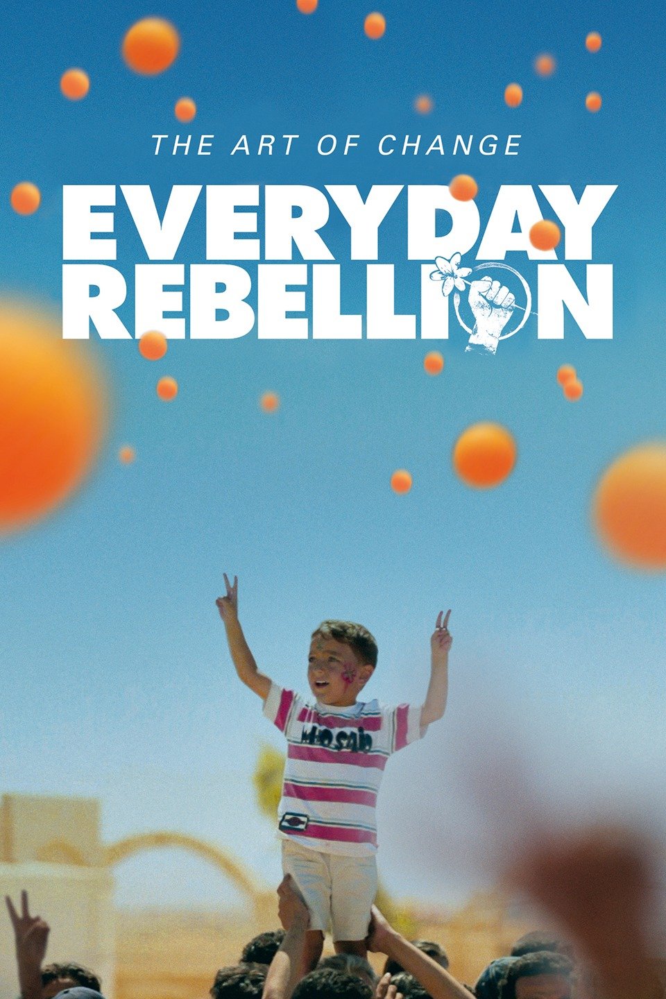 Everyday Rebellion Rotten Tomatoes