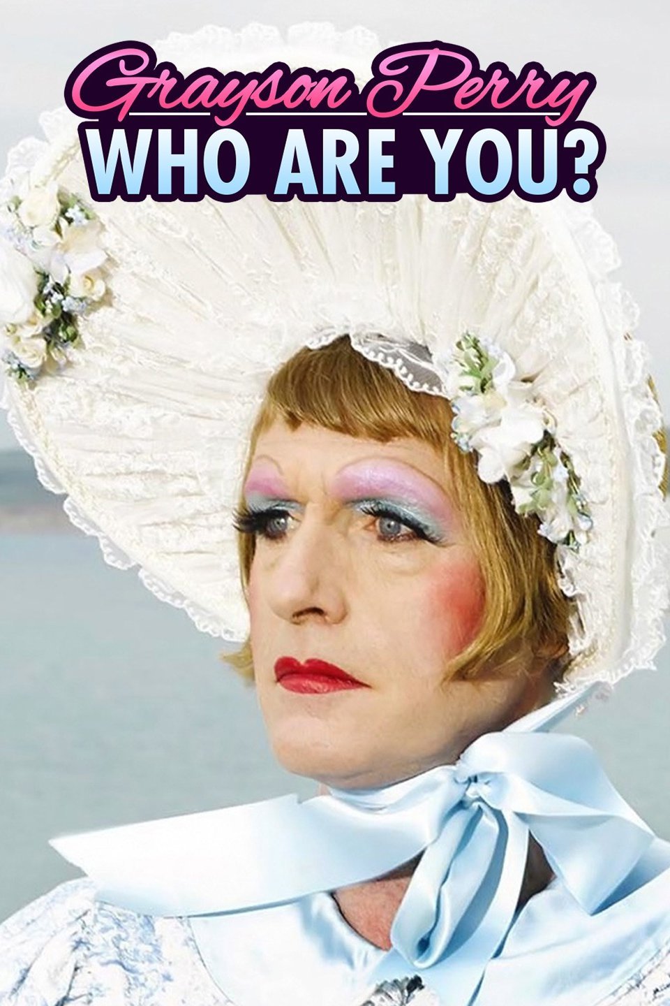 Grayson Perry: Who Are You? - Rotten Tomatoes