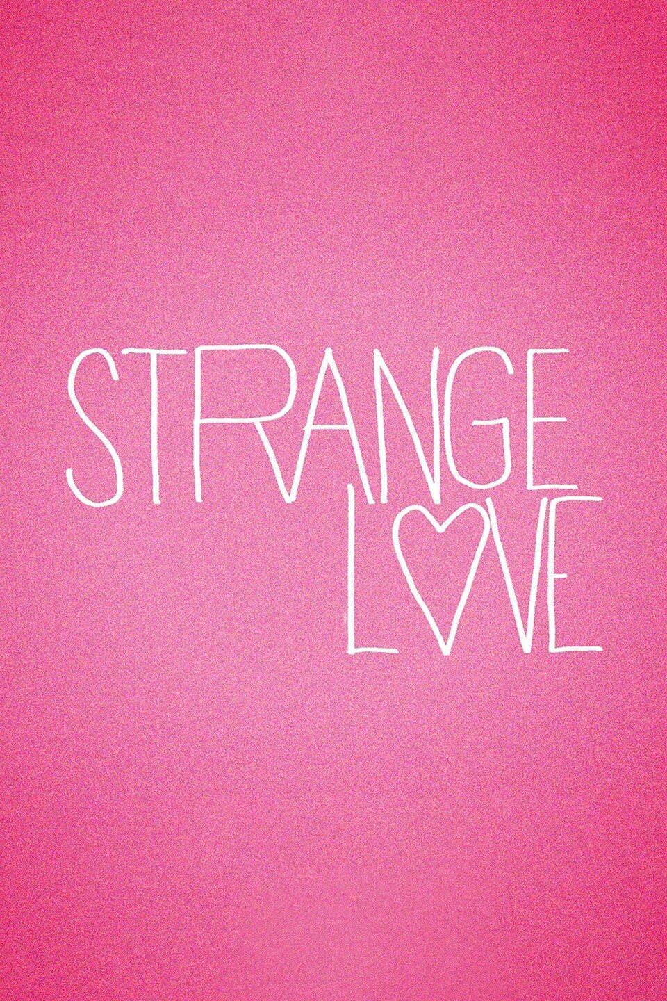 strange love release date