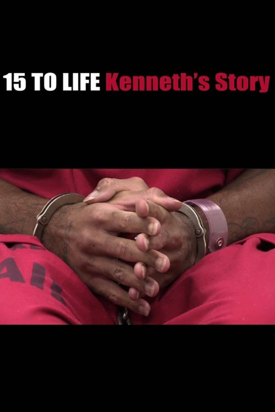 15-to-life-kenneth-s-story-pictures-rotten-tomatoes