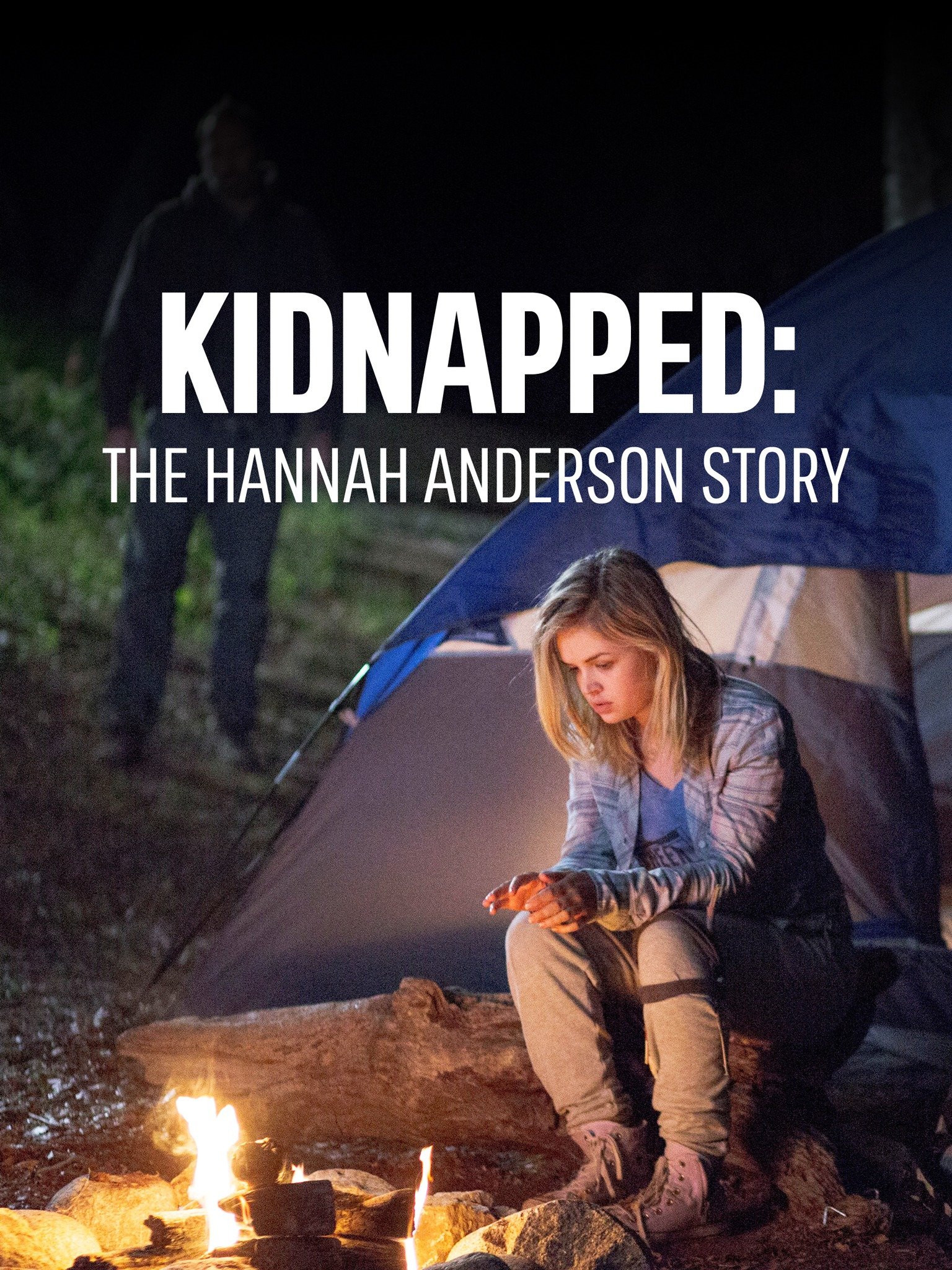Kidnapped: The Hannah Anderson Story - Movie Reviews