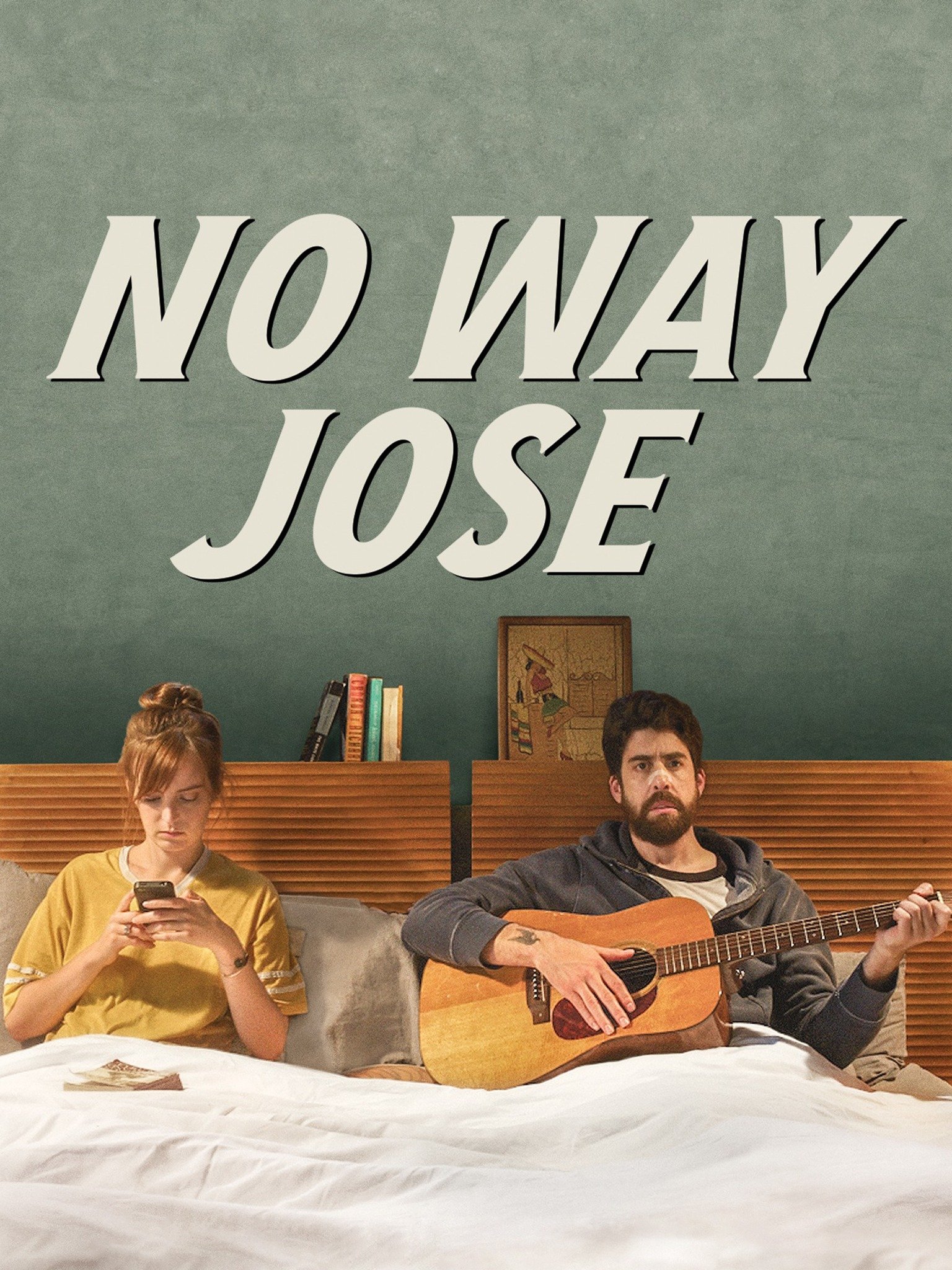 No Way Jose (2015) Rotten Tomatoes