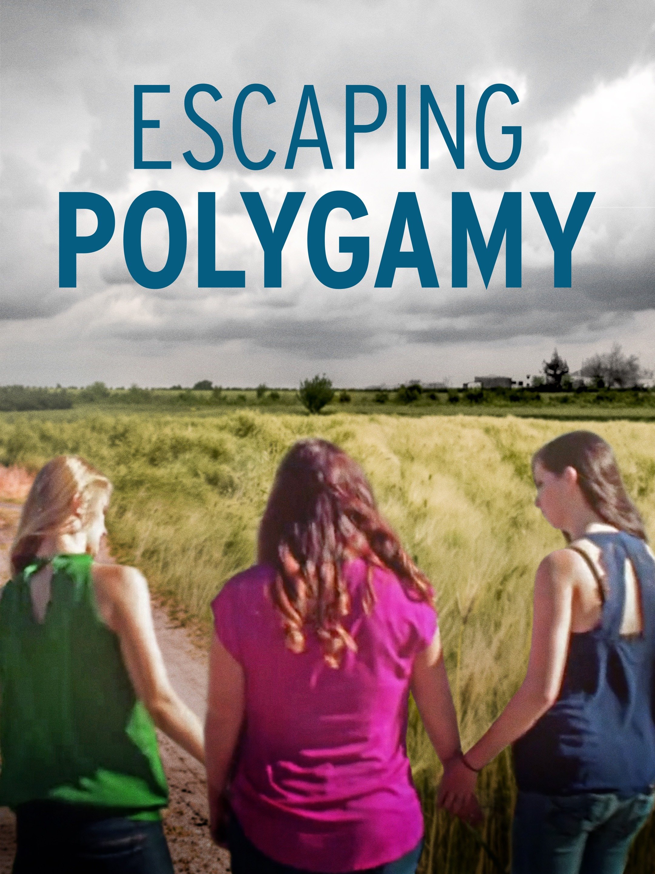 Escaping Polygamy Pictures Rotten Tomatoes