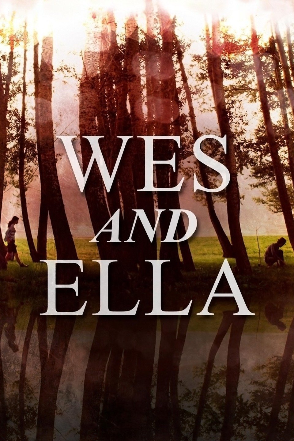 Wes And Ella Pictures - Rotten Tomatoes