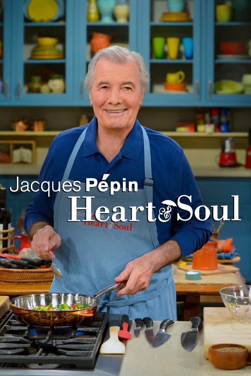Jacques Pépin Heart & Soul Rotten Tomatoes