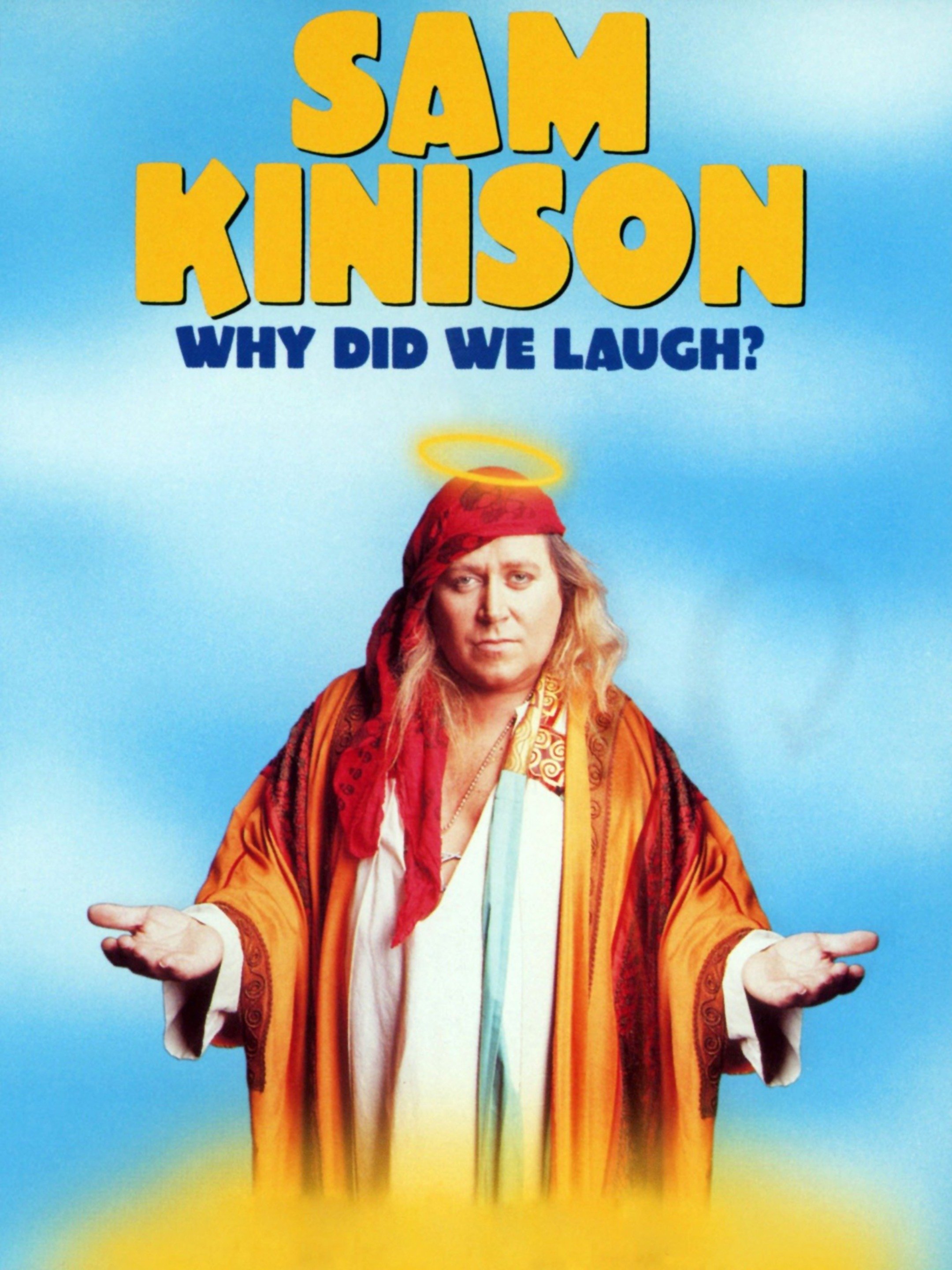 Sam Kinison Why Did We Laugh?