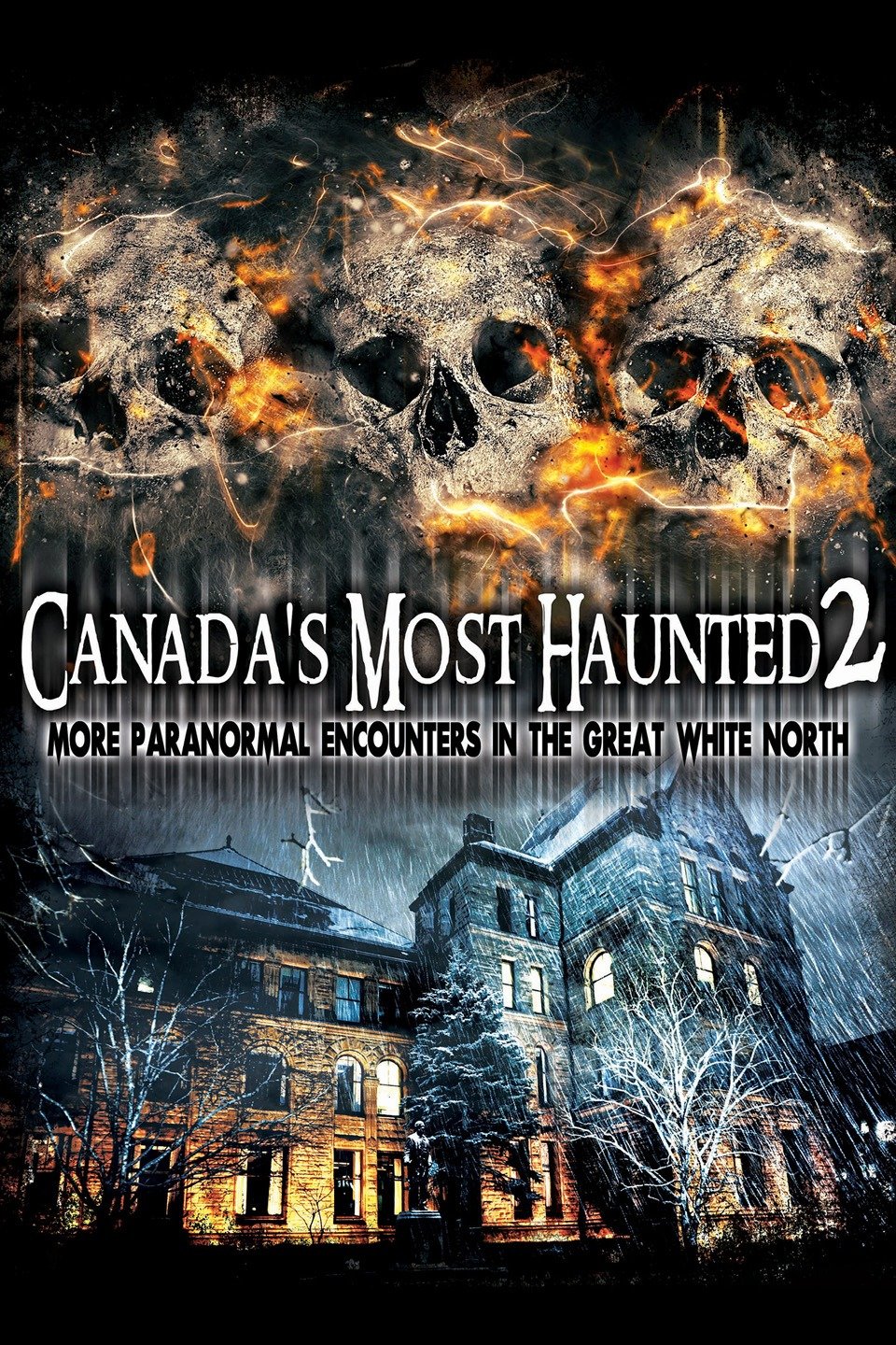 Canada's Most Haunted 2 Pictures Rotten Tomatoes