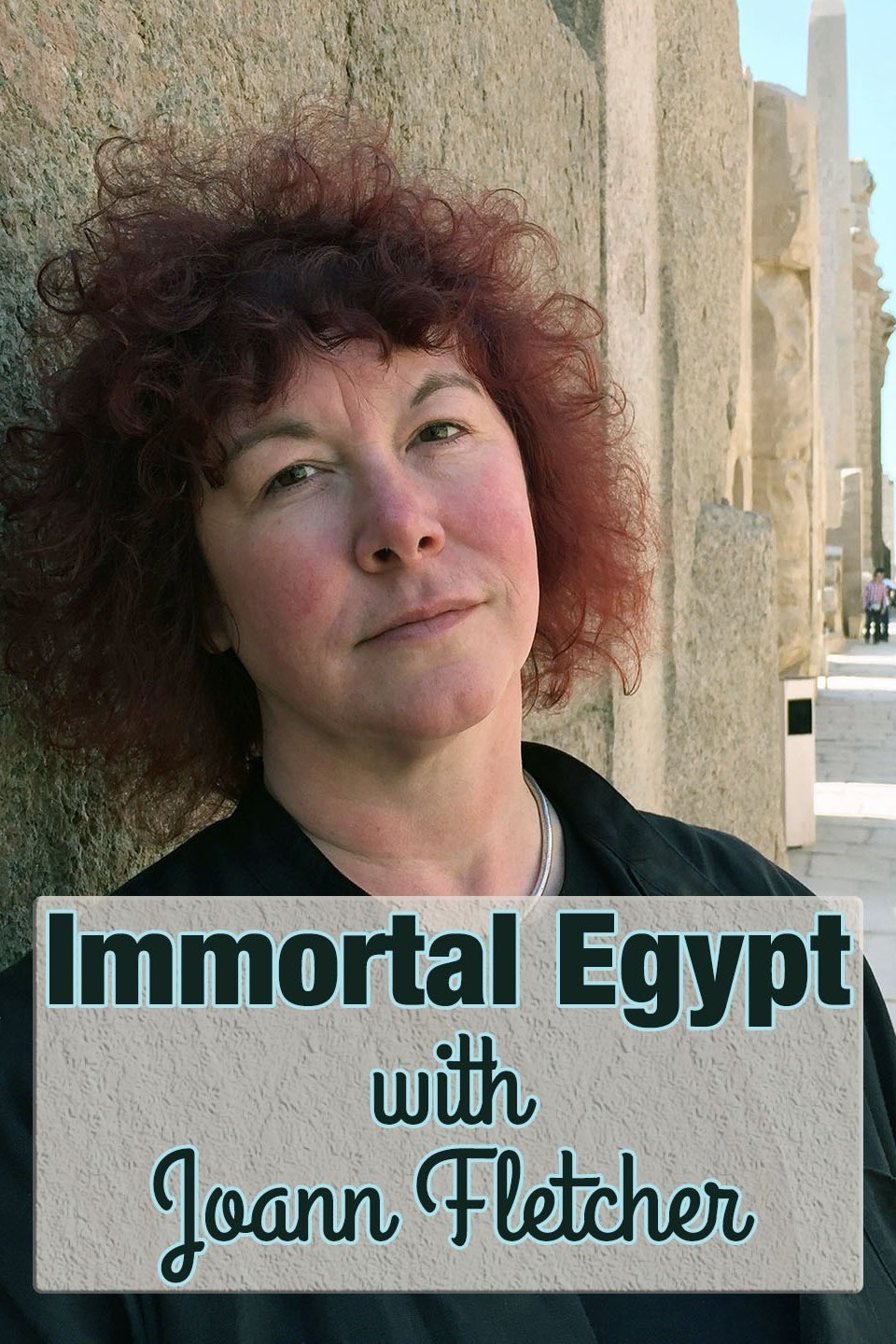 Immortal Egypt with Joann Fletcher Rotten Tomatoes
