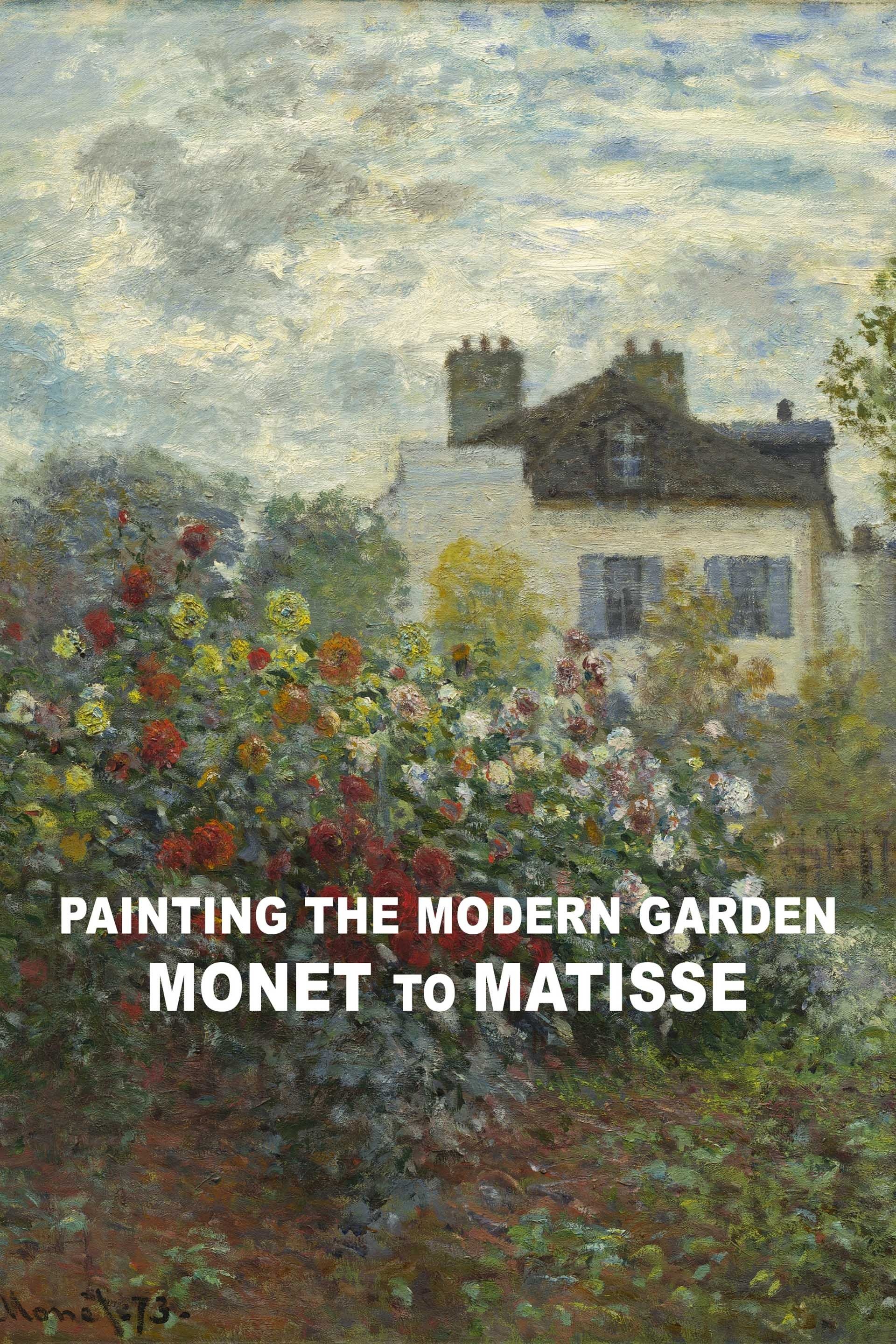 Painting the Modern Garden: Monet to Matisse Pictures - Rotten Tomatoes