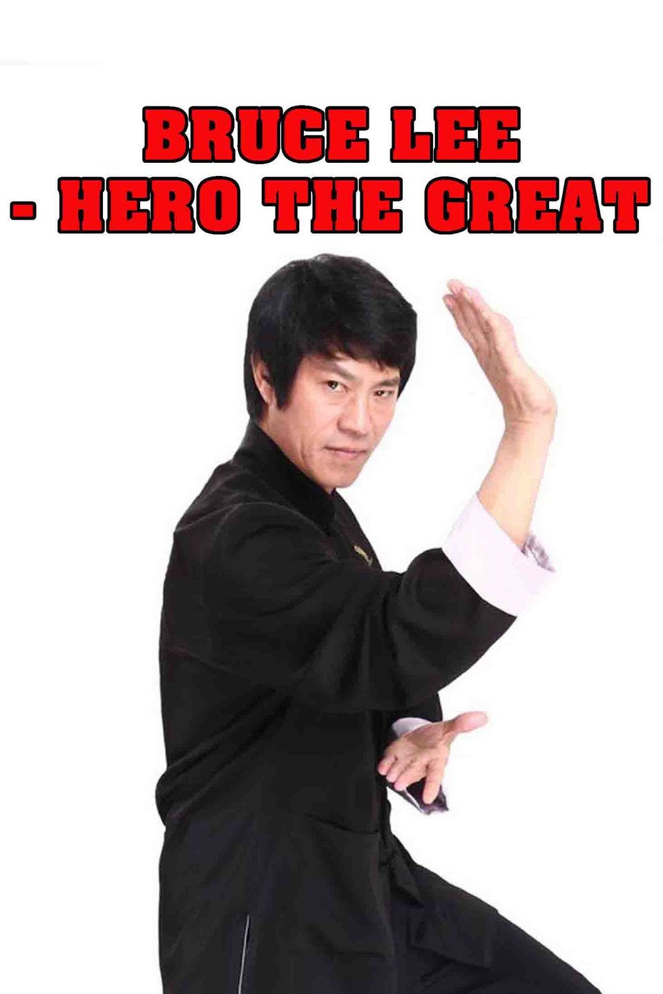 Bruce Lee - Hero the Great Pictures - Rotten Tomatoes