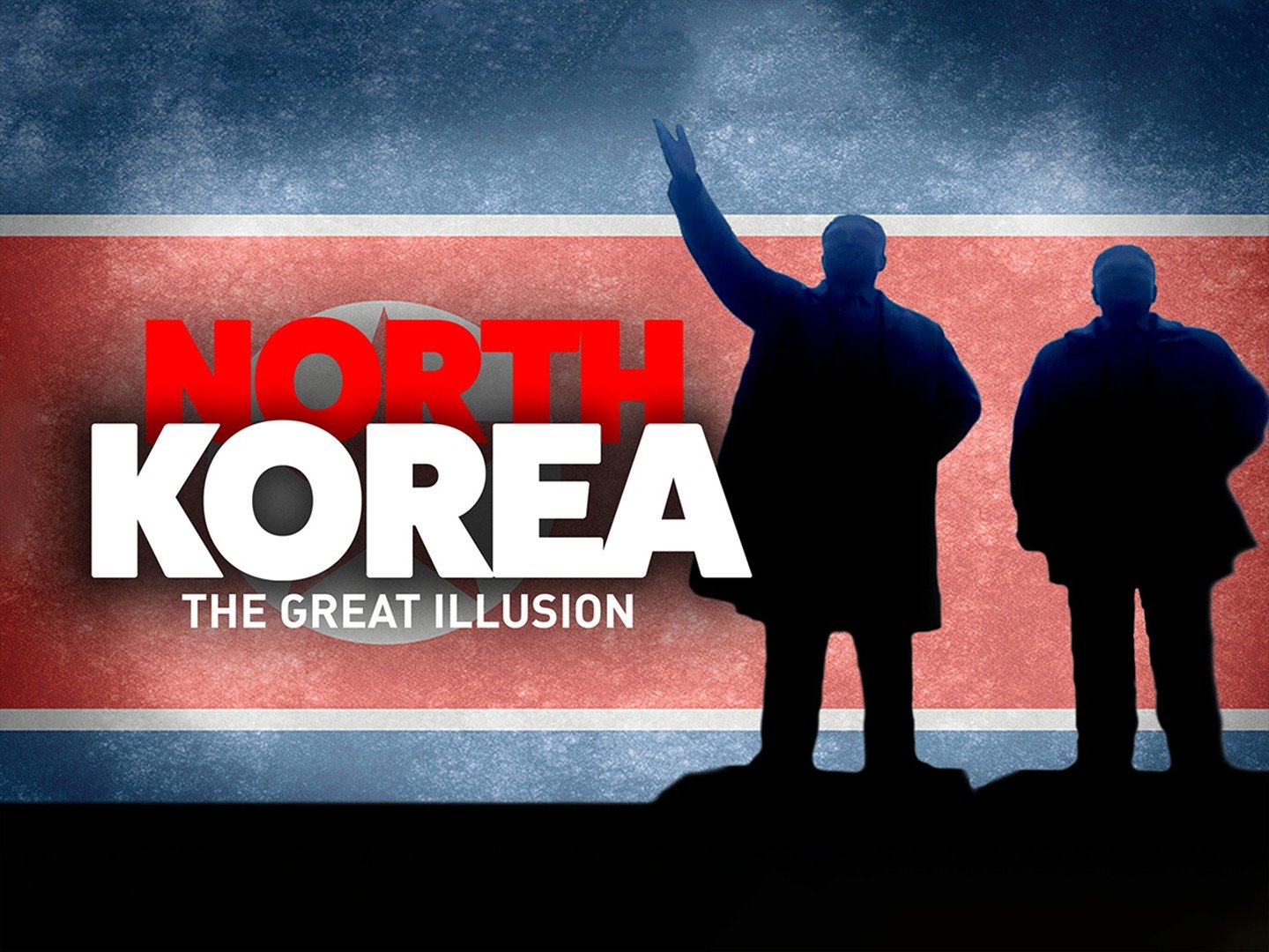 North Korea: The Great Illusion - Rotten Tomatoes