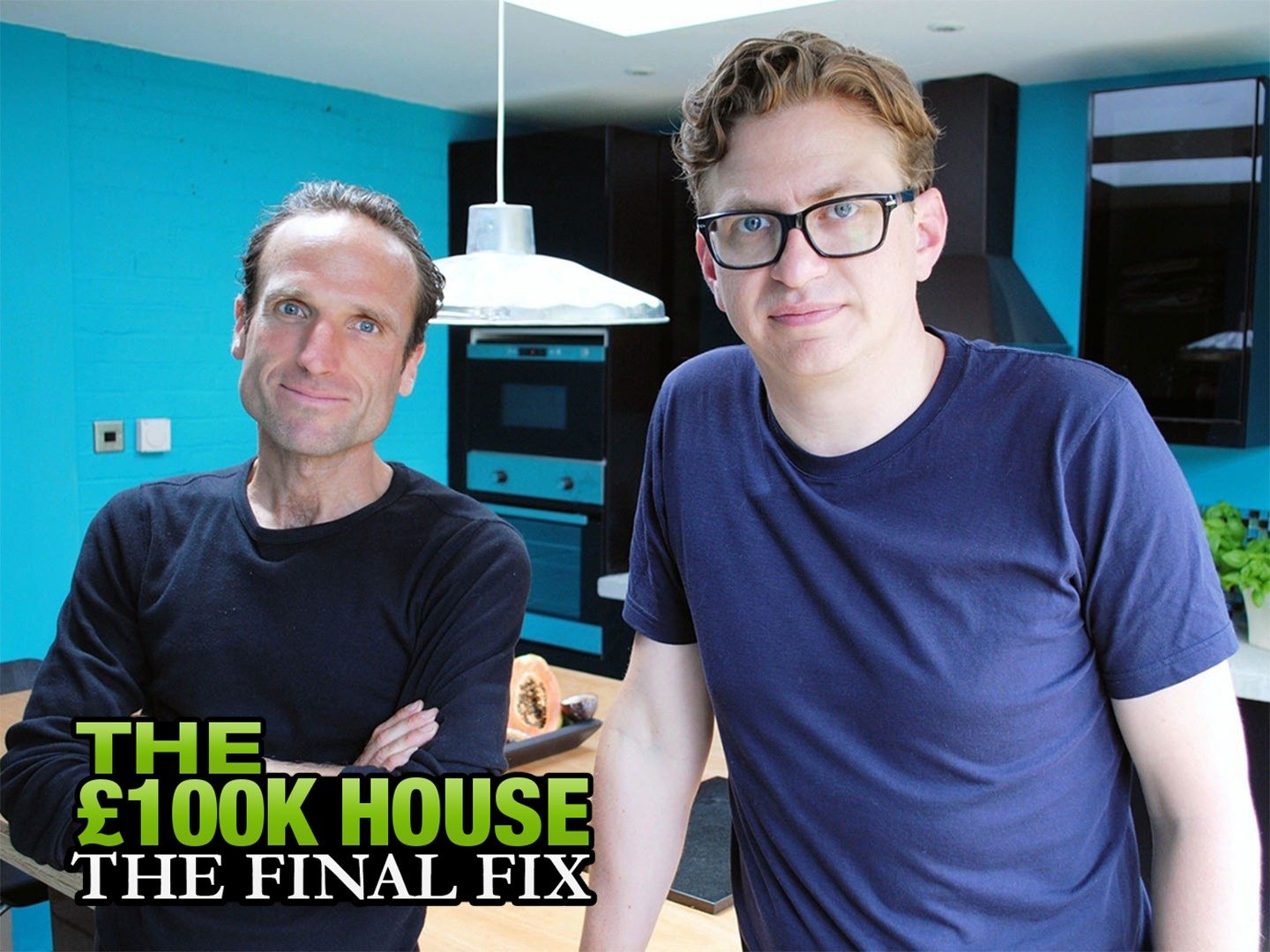The £100k House: The Final Fix - Rotten Tomatoes
