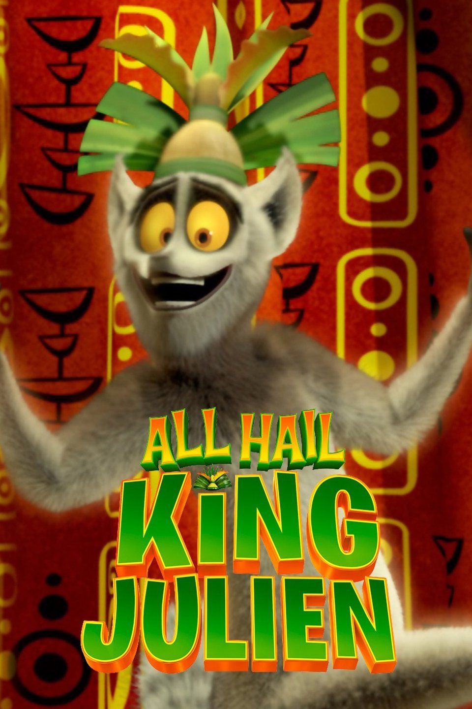 All Hail King Julien - Rotten Tomatoes