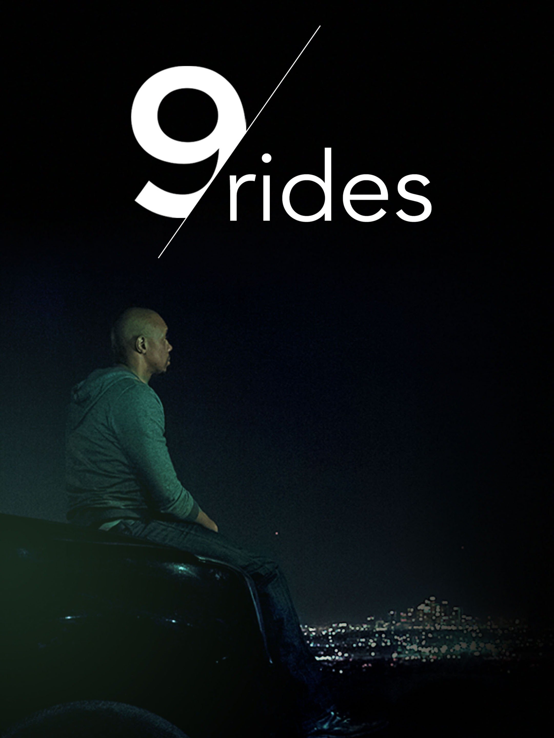 9 Rides (2016) Rotten Tomatoes