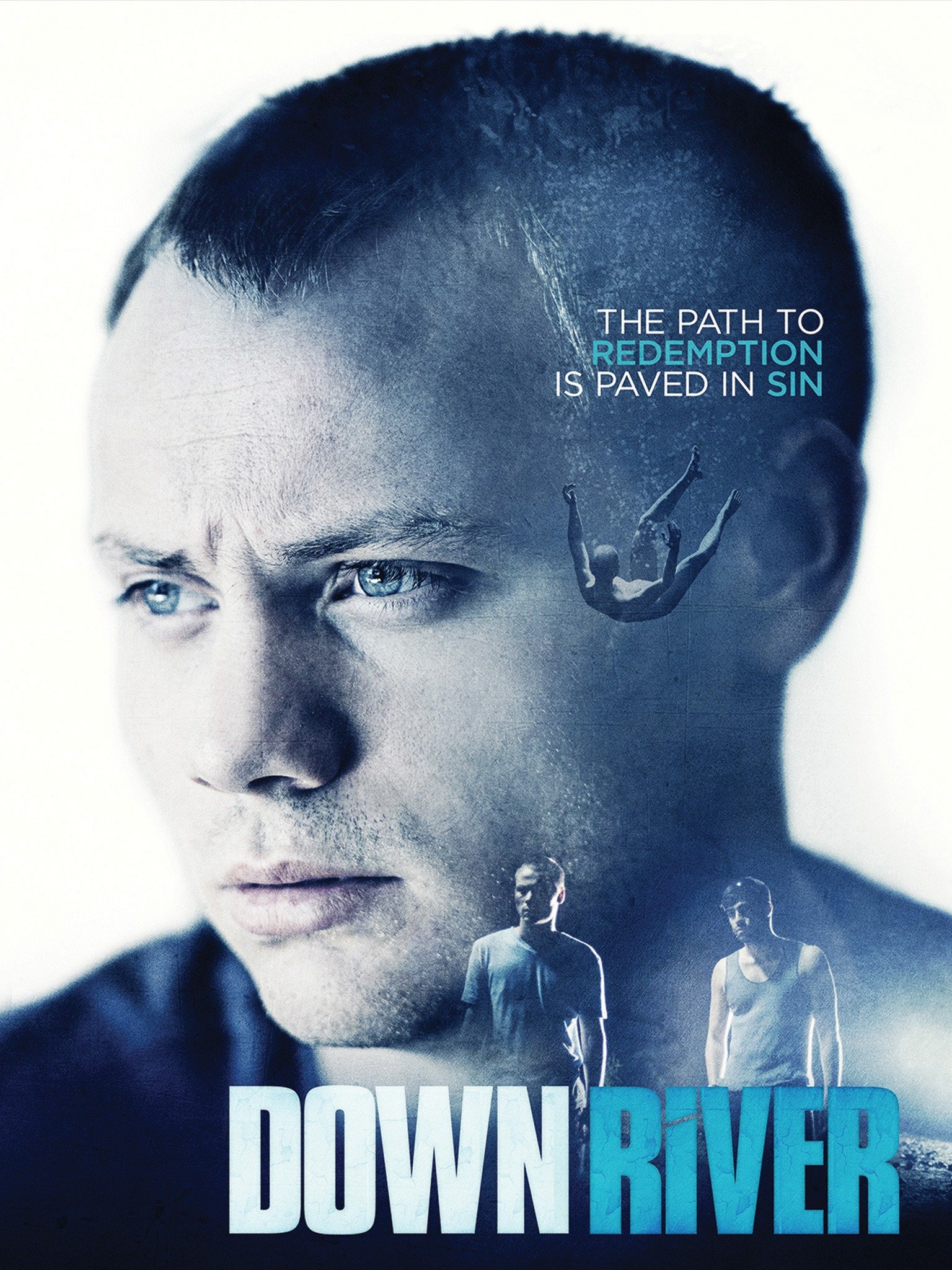 Downriver (2015) Rotten Tomatoes