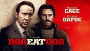 Dog Eat Dog Trailer 1 Trailers Videos Rotten Tomatoes