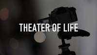 Theater of Life