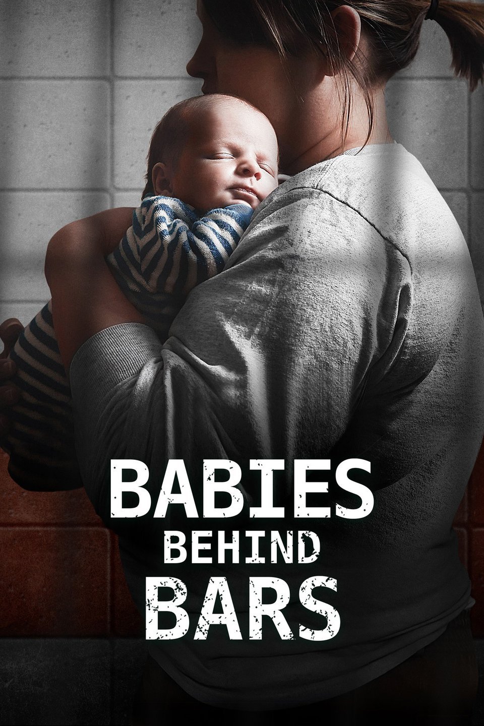 Babies Behind Bars Rotten Tomatoes