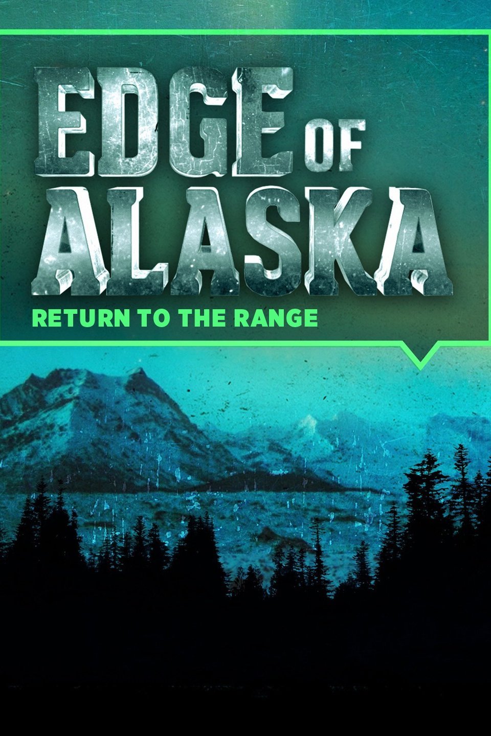 Edge of Alaska Return to the Range Rotten Tomatoes