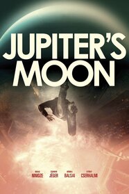Jupiter s Moon Pictures Rotten Tomatoes Jupiter s Moon Pictures Rotten Tomatoes