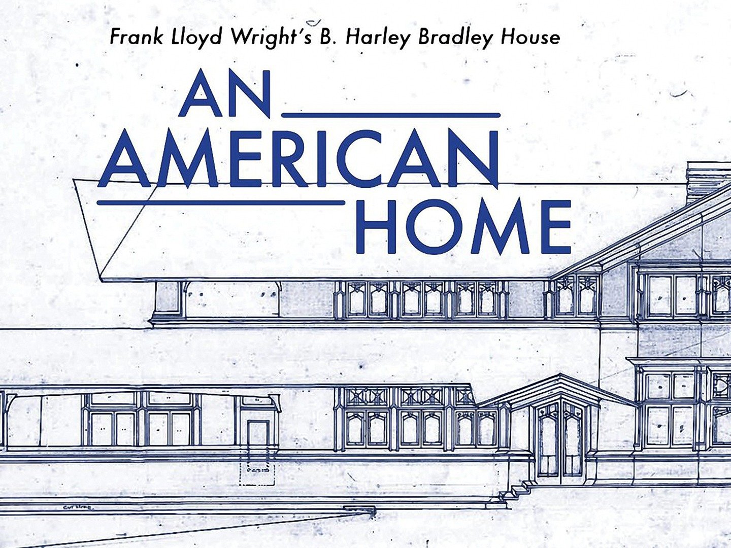 An American Home: Frank Lloyd Wright's B. Harley Bradley House (2017 ...