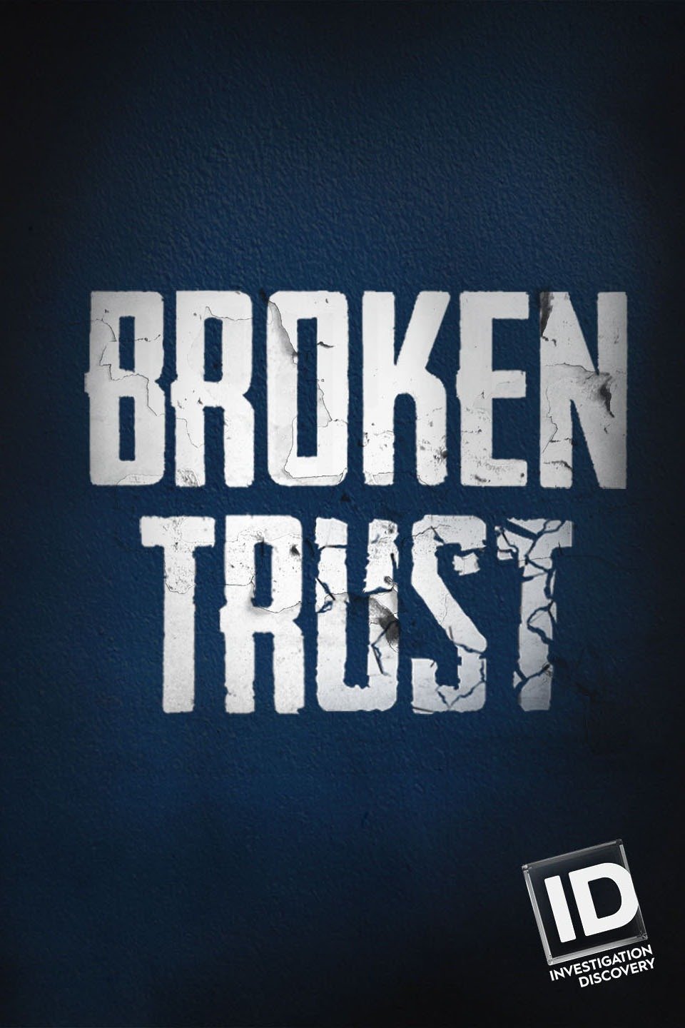 Broken Trust Pictures - Rotten Tomatoes