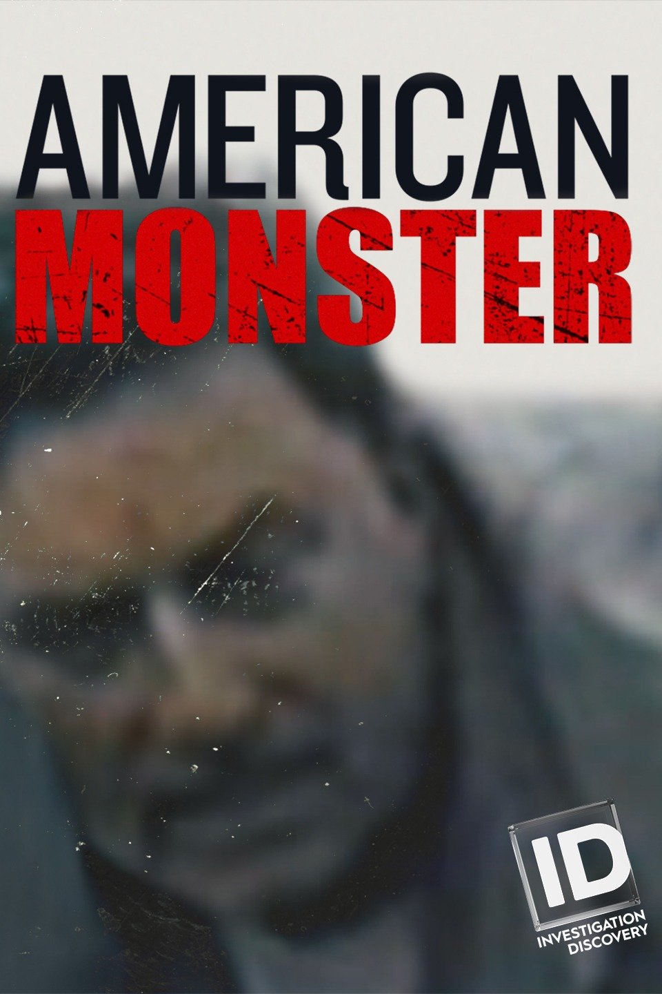 American Monster: Season 3 Pictures - Rotten Tomatoes