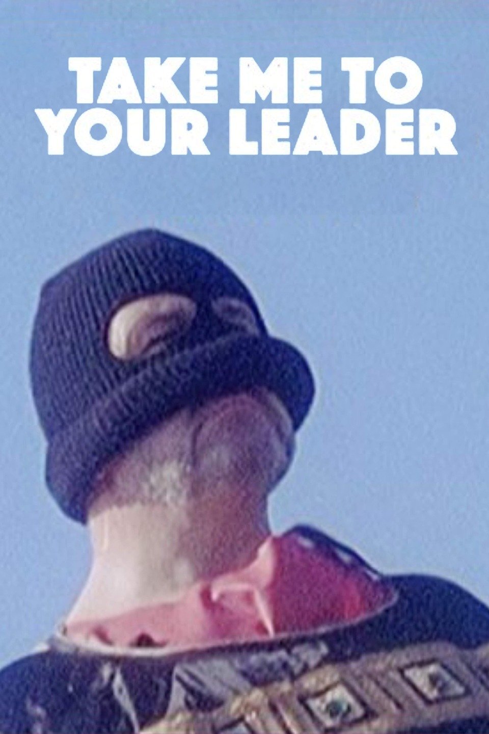Take Me to Your Leader Pictures Rotten Tomatoes