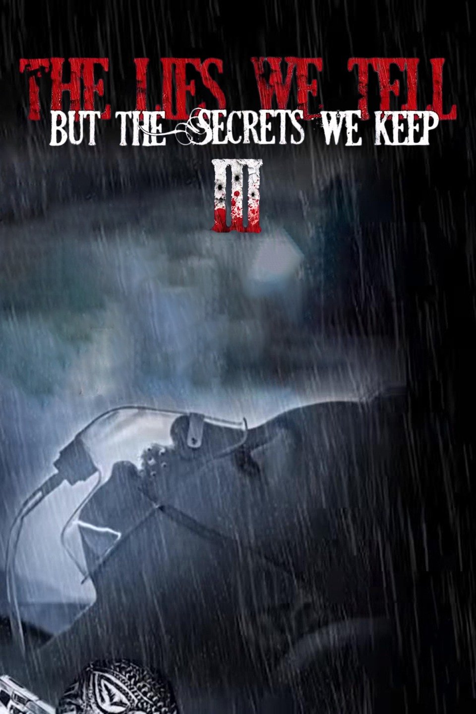 The Lies We Tell But the Secrets We Keep Part III Pictures - Rotten