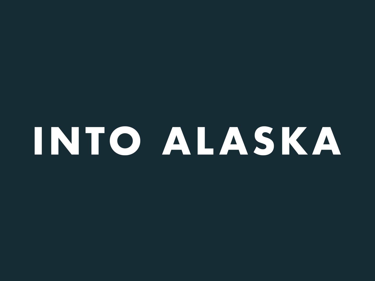 Into Alaska - Rotten Tomatoes Into Alaska - Rotten Tomatoes