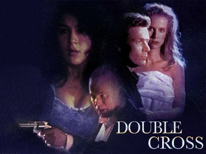 Double Cross (1994) - Rotten Tomatoes