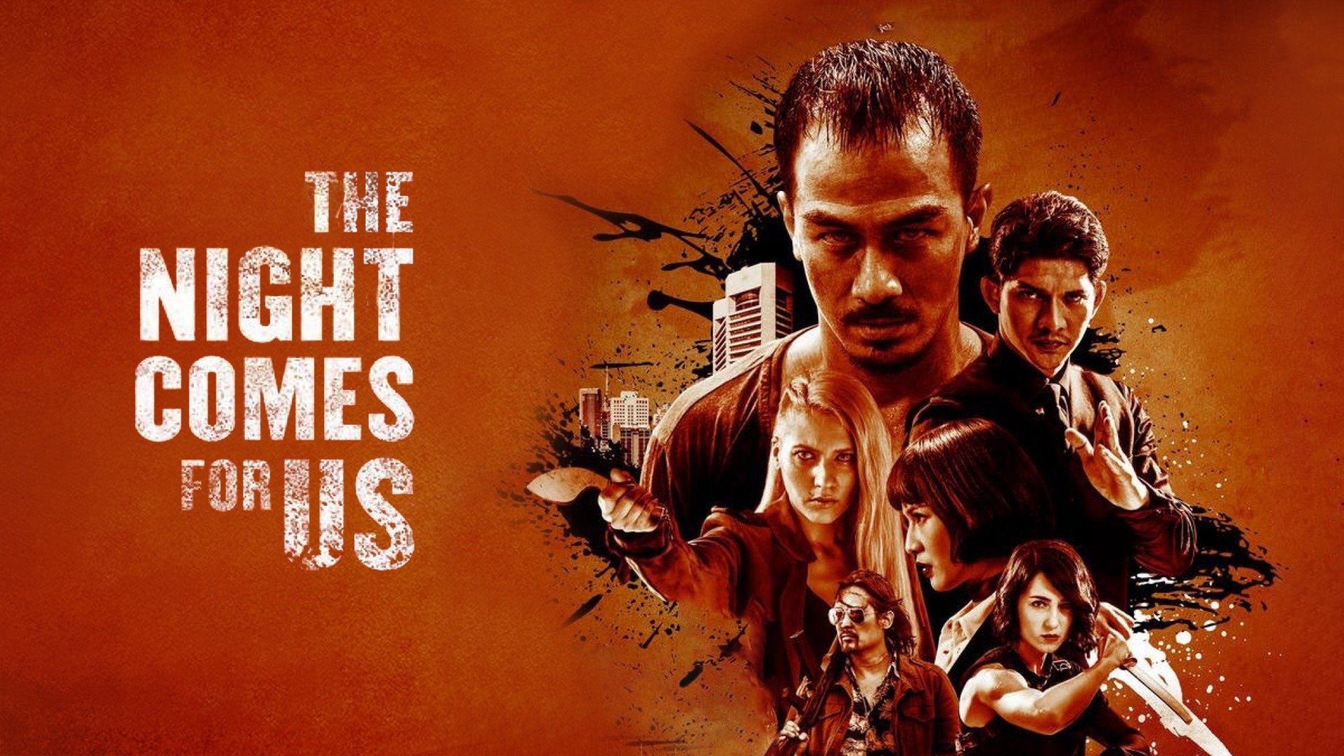 The Night Comes for Us | Flixster