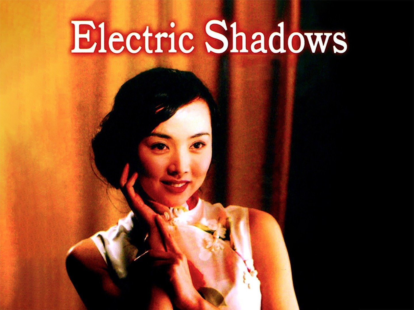 Electric Shadows (2004) - Rotten Tomatoes.