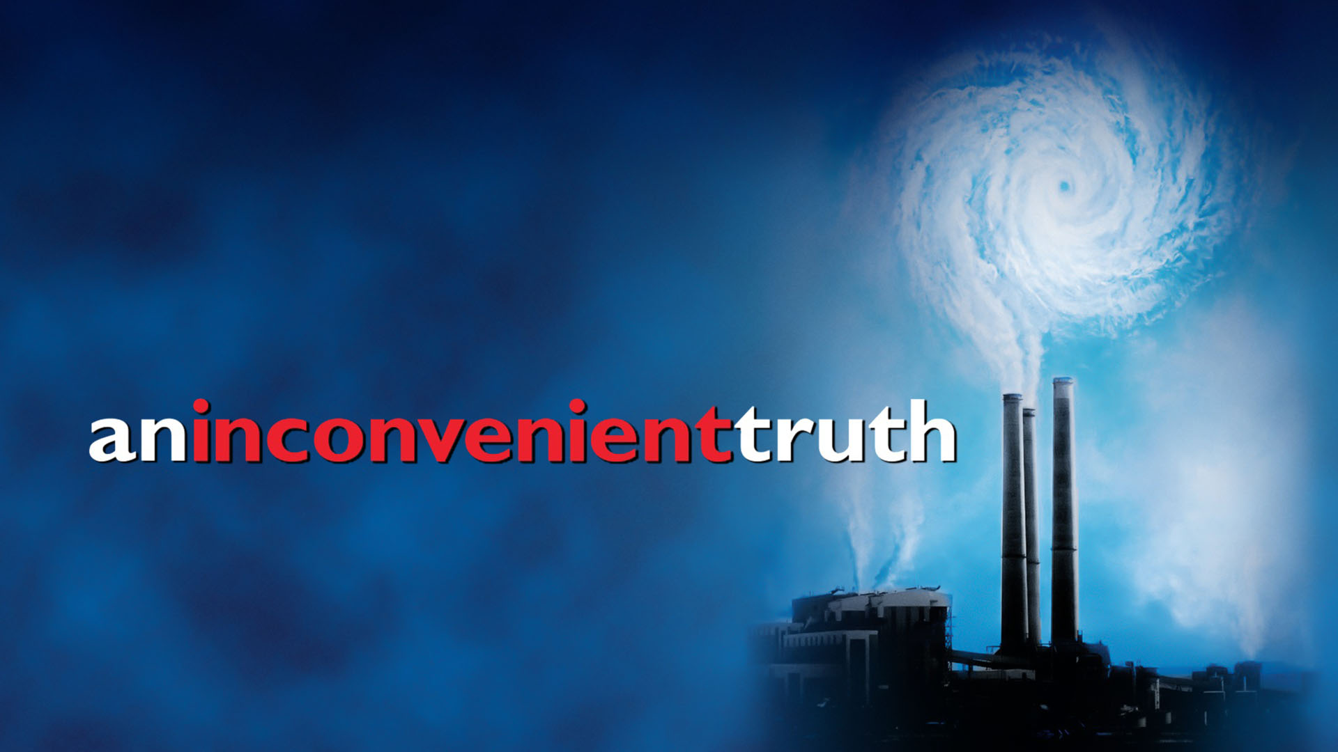 An Inconvenient Truth