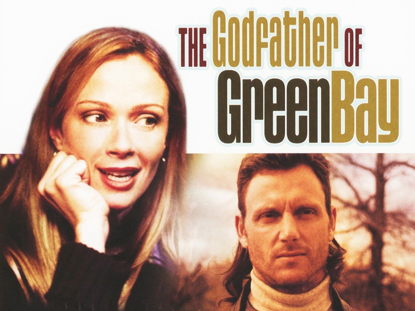 The Godfather of Green Bay (2005) Rotten Tomatoes