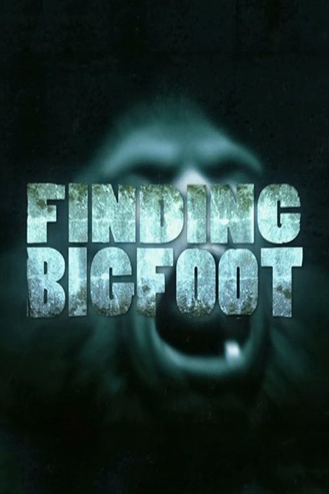 Finding Bigfoot - Rotten Tomatoes