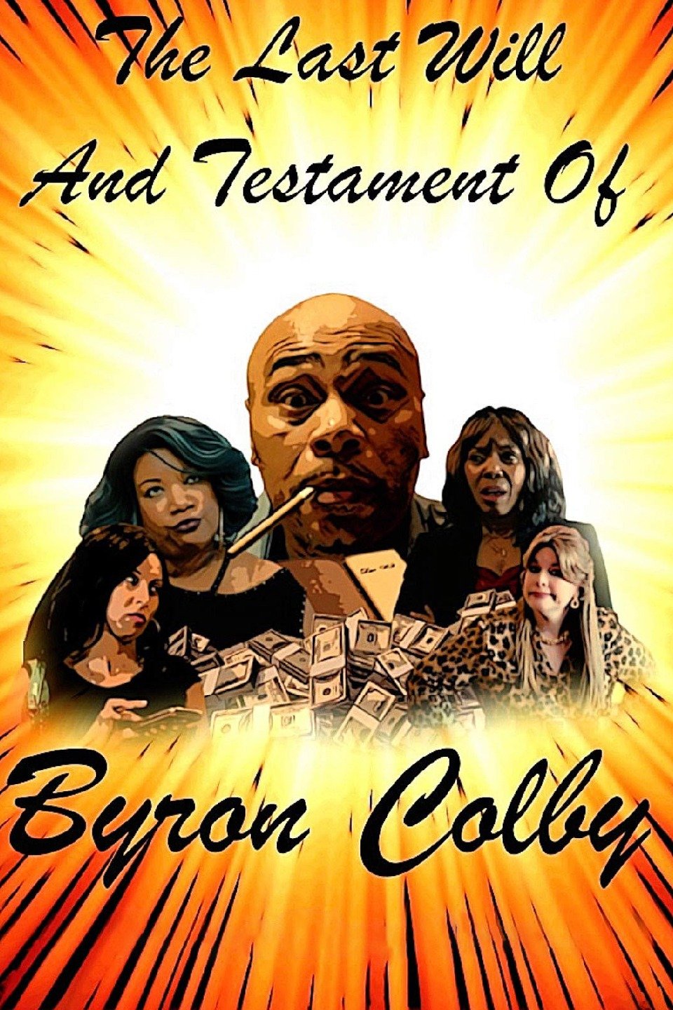 The Last Will and Testament of Byron Colby Rotten Tomatoes